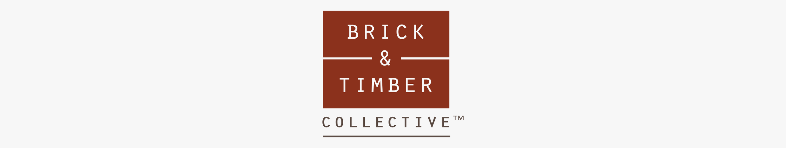 Brick & Timber Collective banner