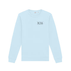 Be You Skin Therapy - Stanley/Stella Unisex Roller Crewneck Sweatshirt